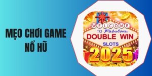 mẹo chơi game nổ hũ 23win