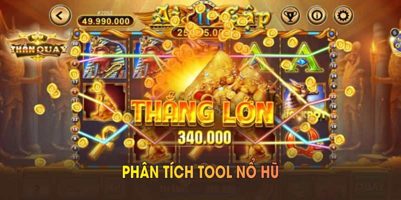 Phân tích tool nổ hũ giúp người dùng đưa ra quyết định